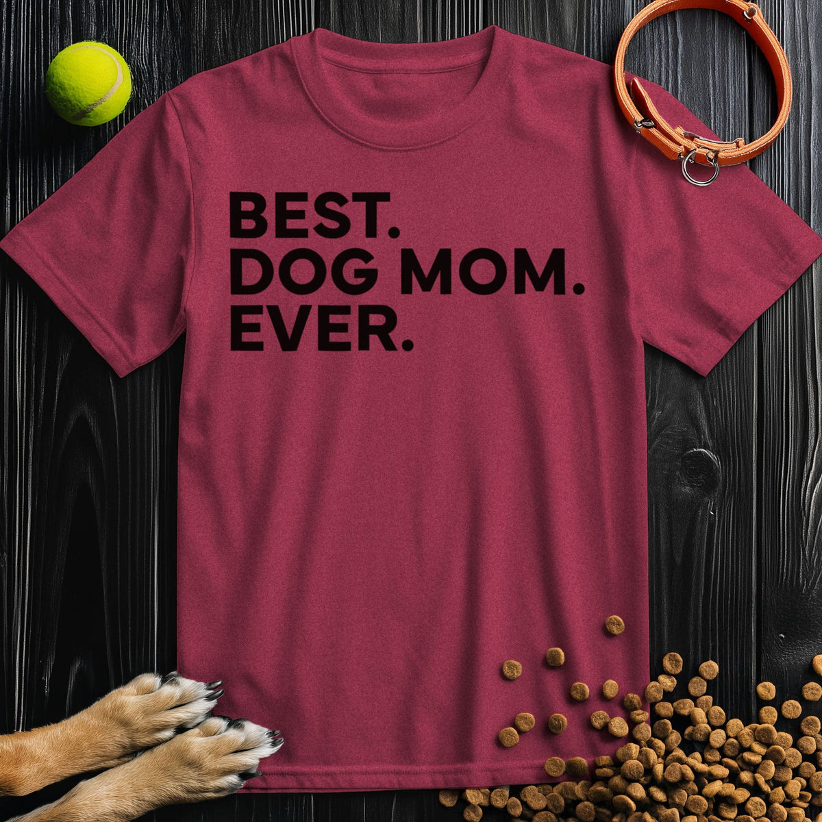 Best. Dog Mom. Ever Black Type T-Shirt