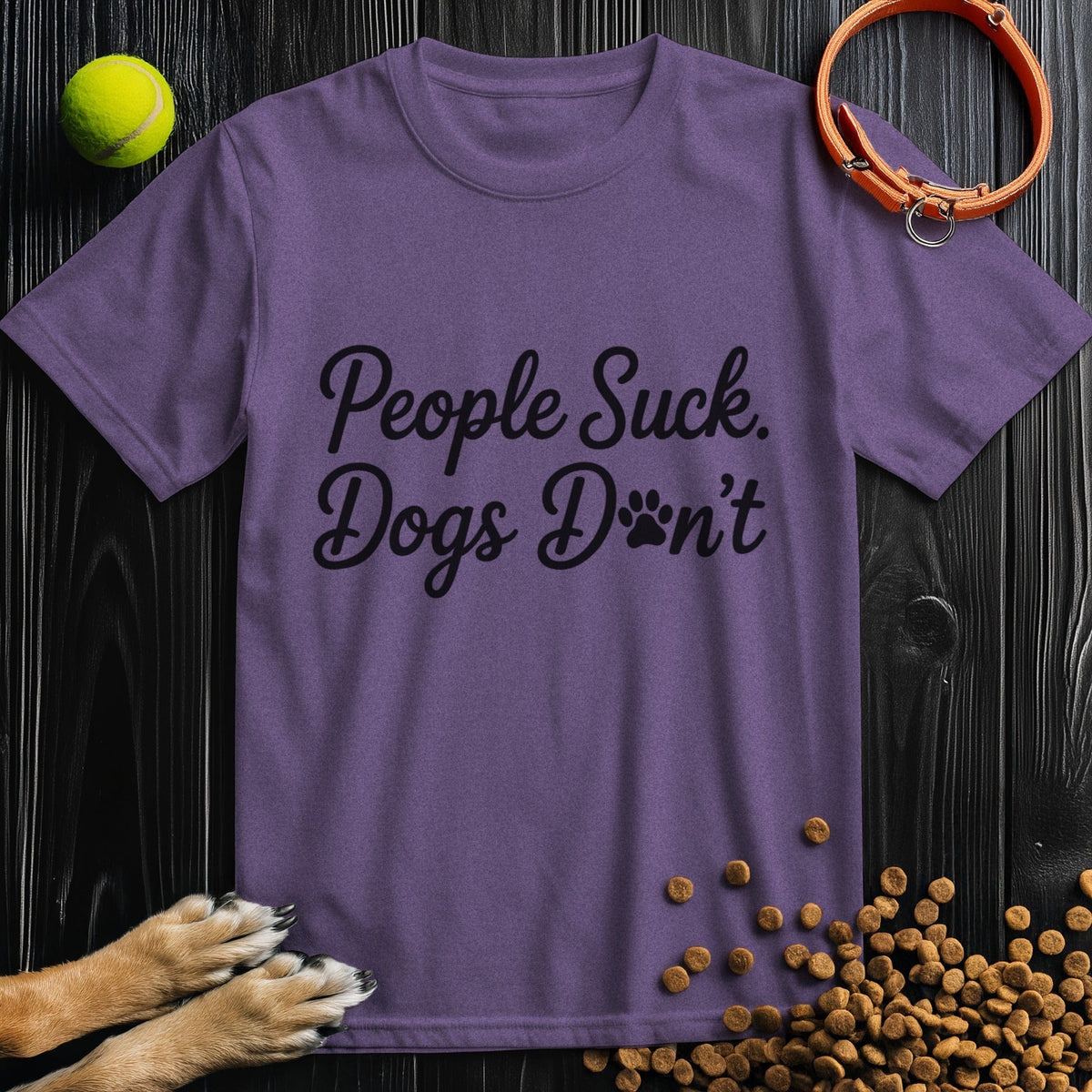 People Suck. Dogs Don't T-Shirt