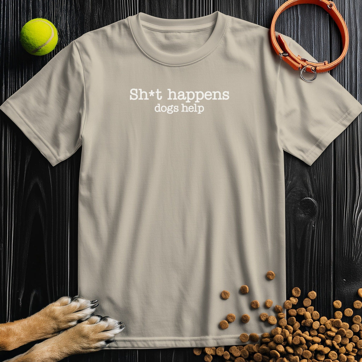 Sand Sht Happens Dogs Help T-Shirt – comfy funny dog shirt.