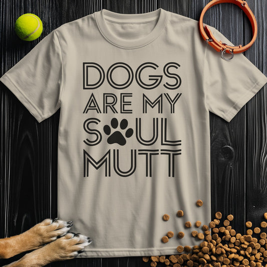 Beige 'Dogs Are My Soul Mutt' T-shirt for dog lovers with bold black text and paw print, 100% cotton crew neck tee for all ages.