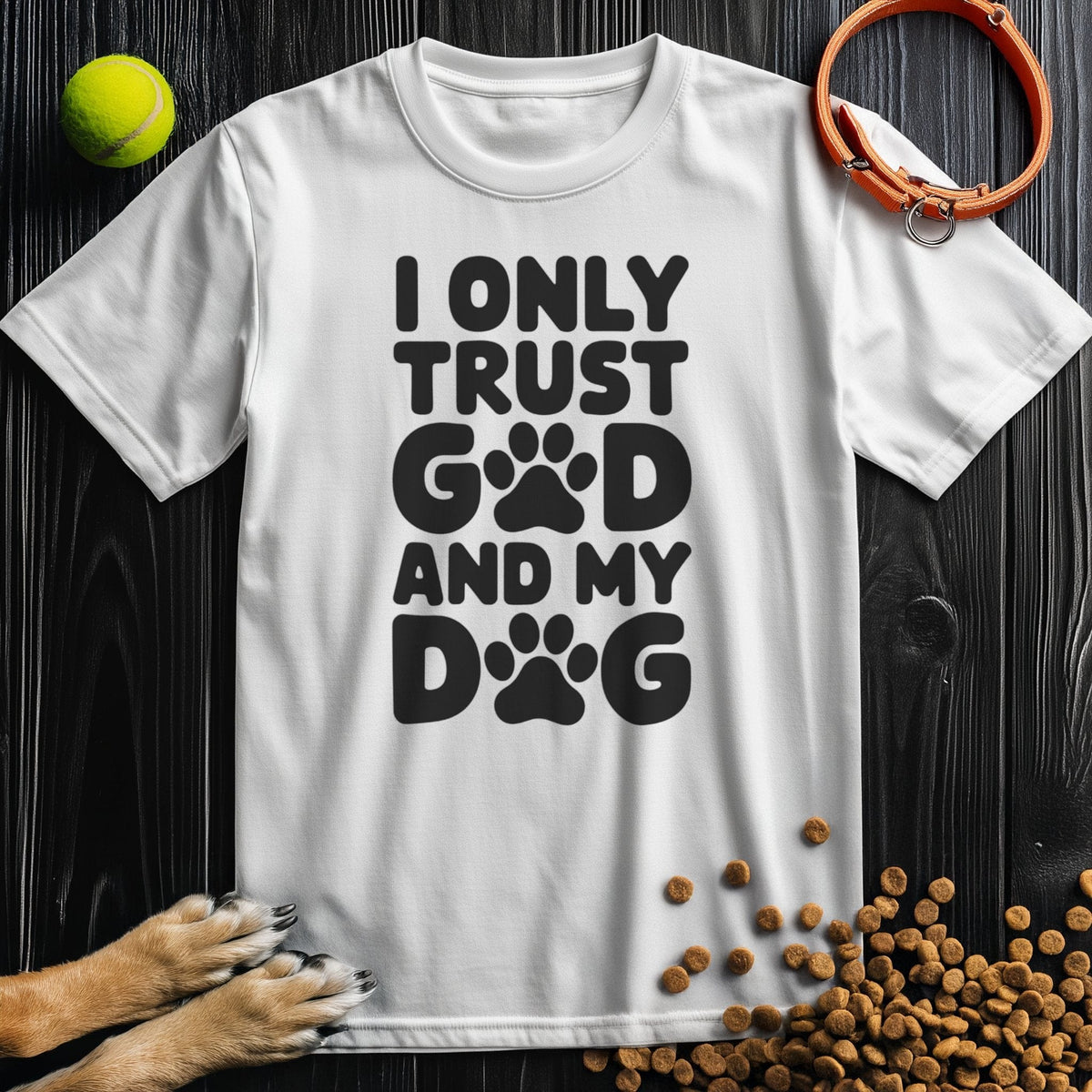 White crew neck t-shirt with black 'I Only Trust God and My Dog' design and paw print accents. Comfortable unisex cotton tee for dog enthusiasts.