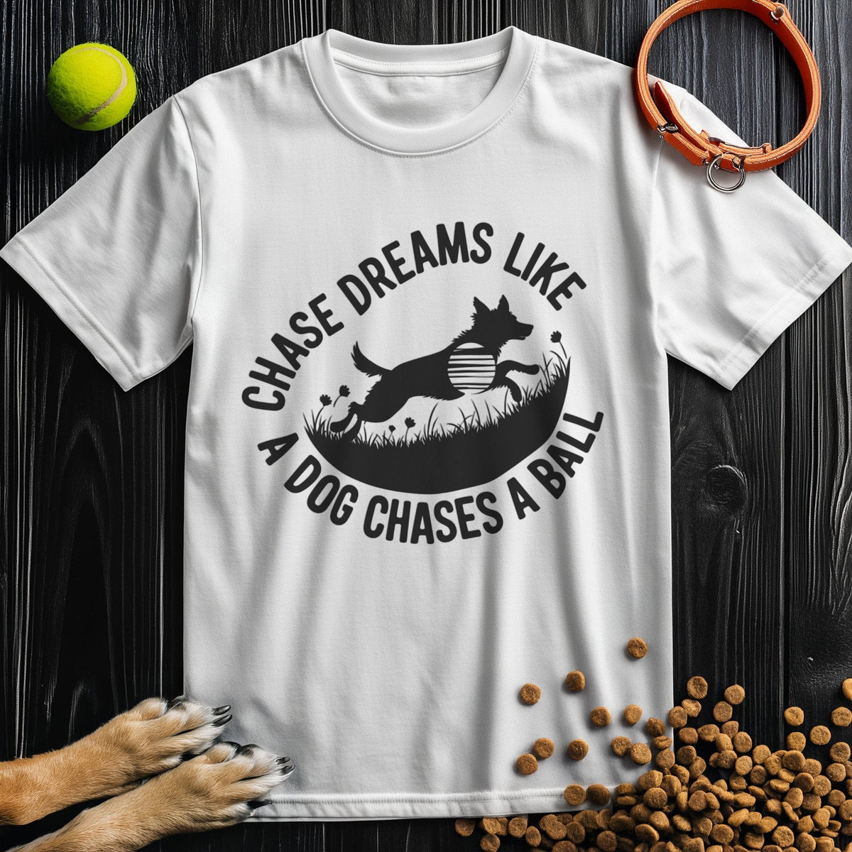 White Chase Dreams T-Shirt with bold dog design and quote. Made from soft cotton, this crew neck tee suits both men and women.