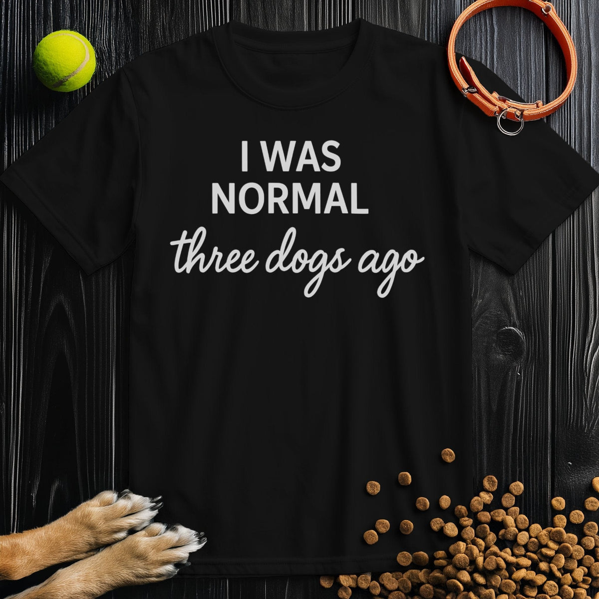 Front view of ‘I Was Normal 3 Dogs Ago’ dog tee in black